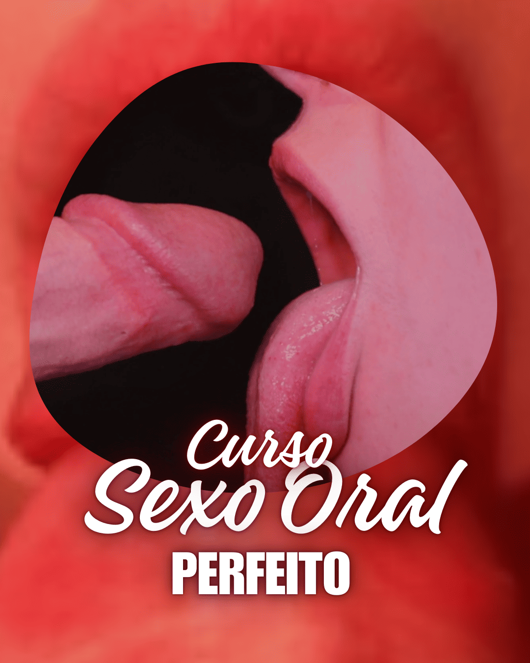 Curso Sexo Oral Perfeito - Video Aulas