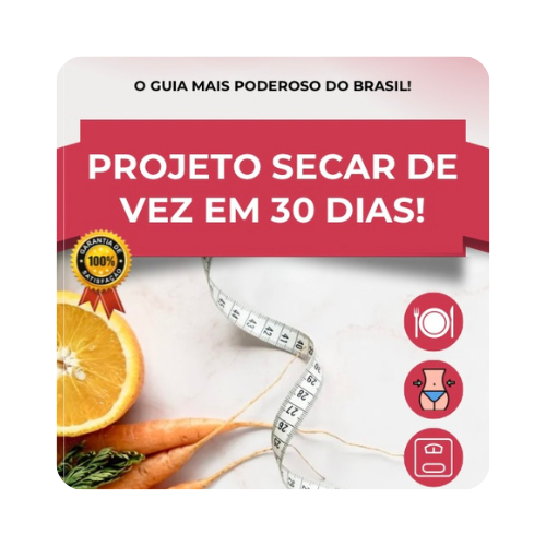 Projeto Secar de vez em 30  Dias