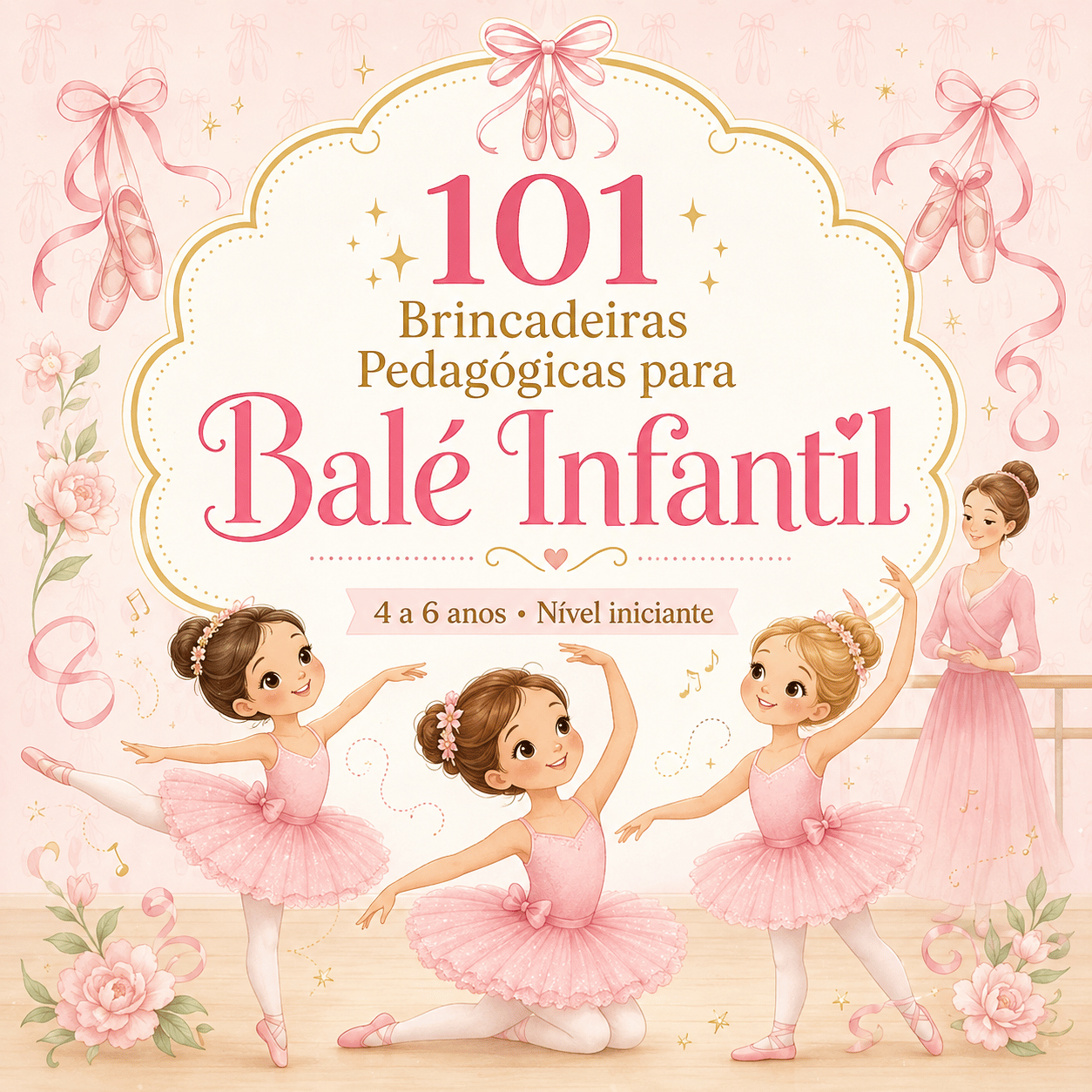 101 Brincadeiras Pedagógicas para Balé