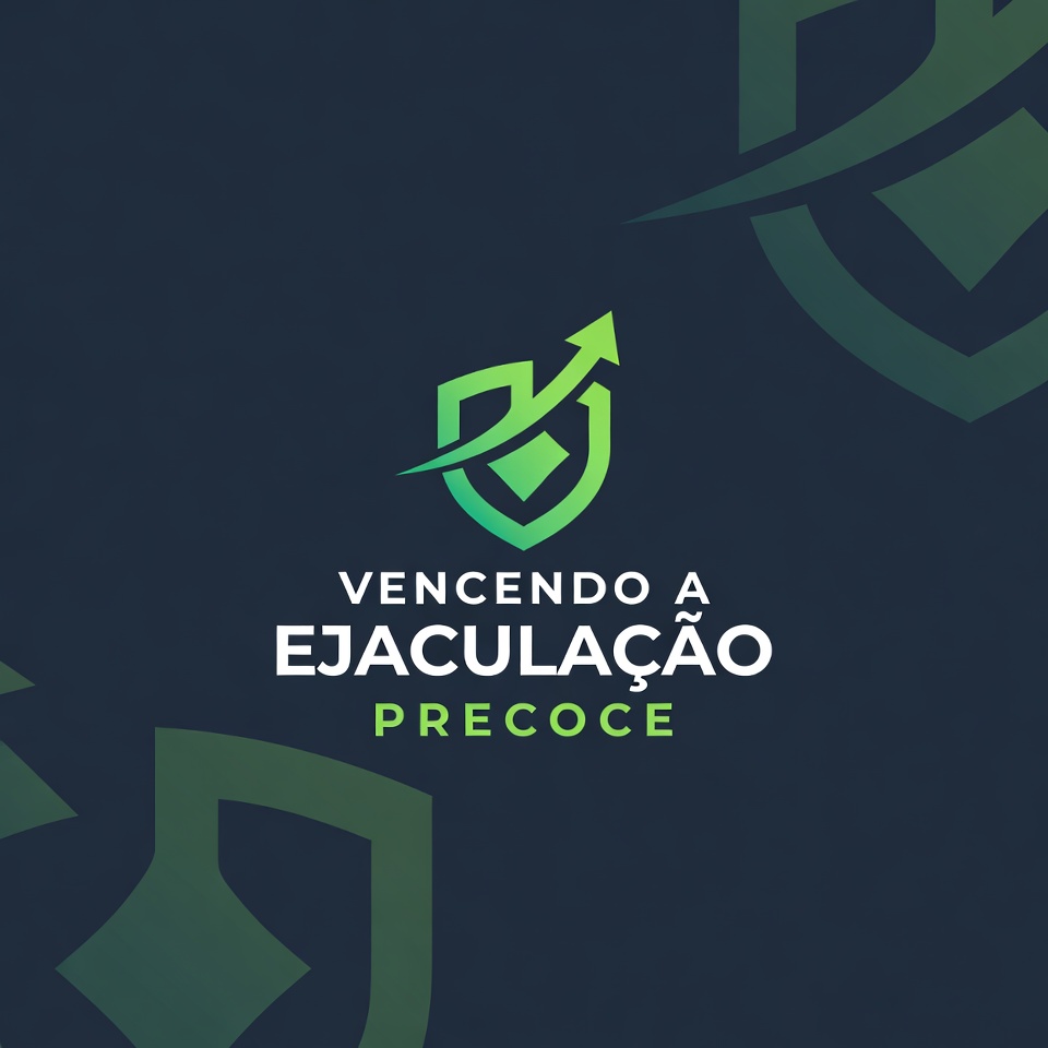 Vencendo a Ejaculação Precoce