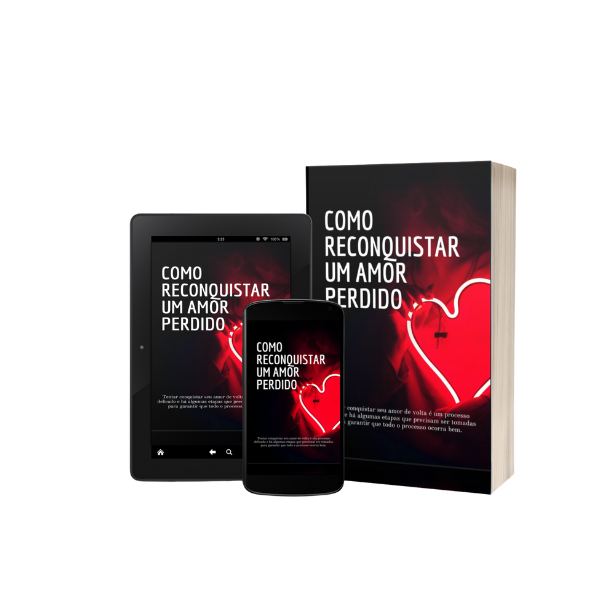 COMO RECONQUISTAR O AMOR PERDIDO.