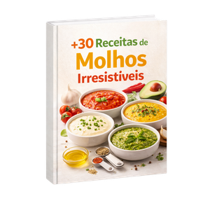  +30 Receitas de Molhos Irresistíveis