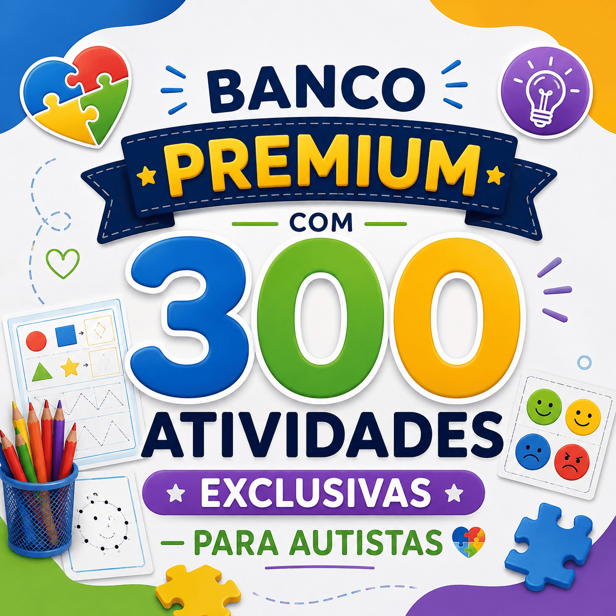 300 Atividades Exclusivas para Autistas
