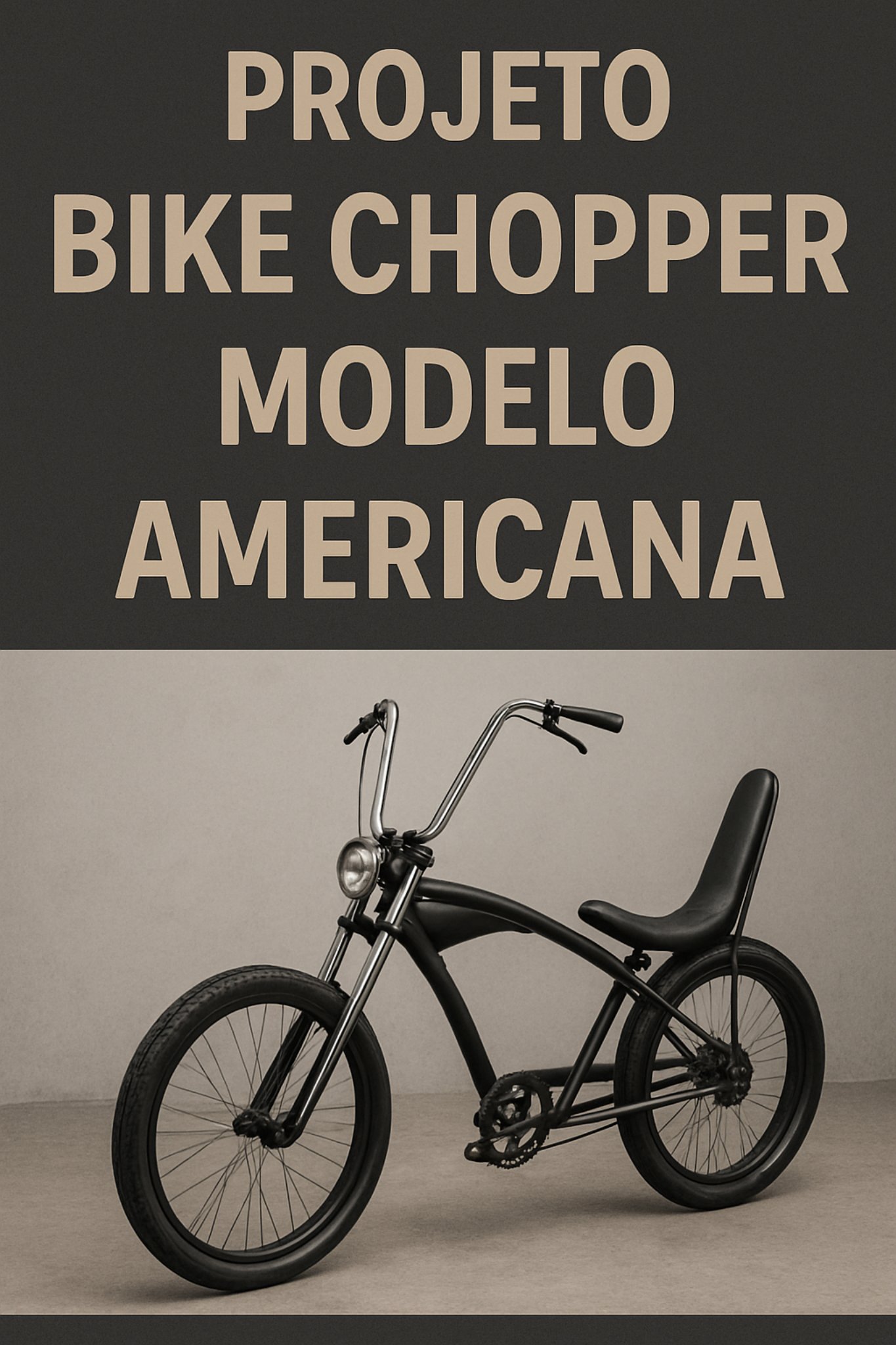 Projeto Bike Chopper Americana