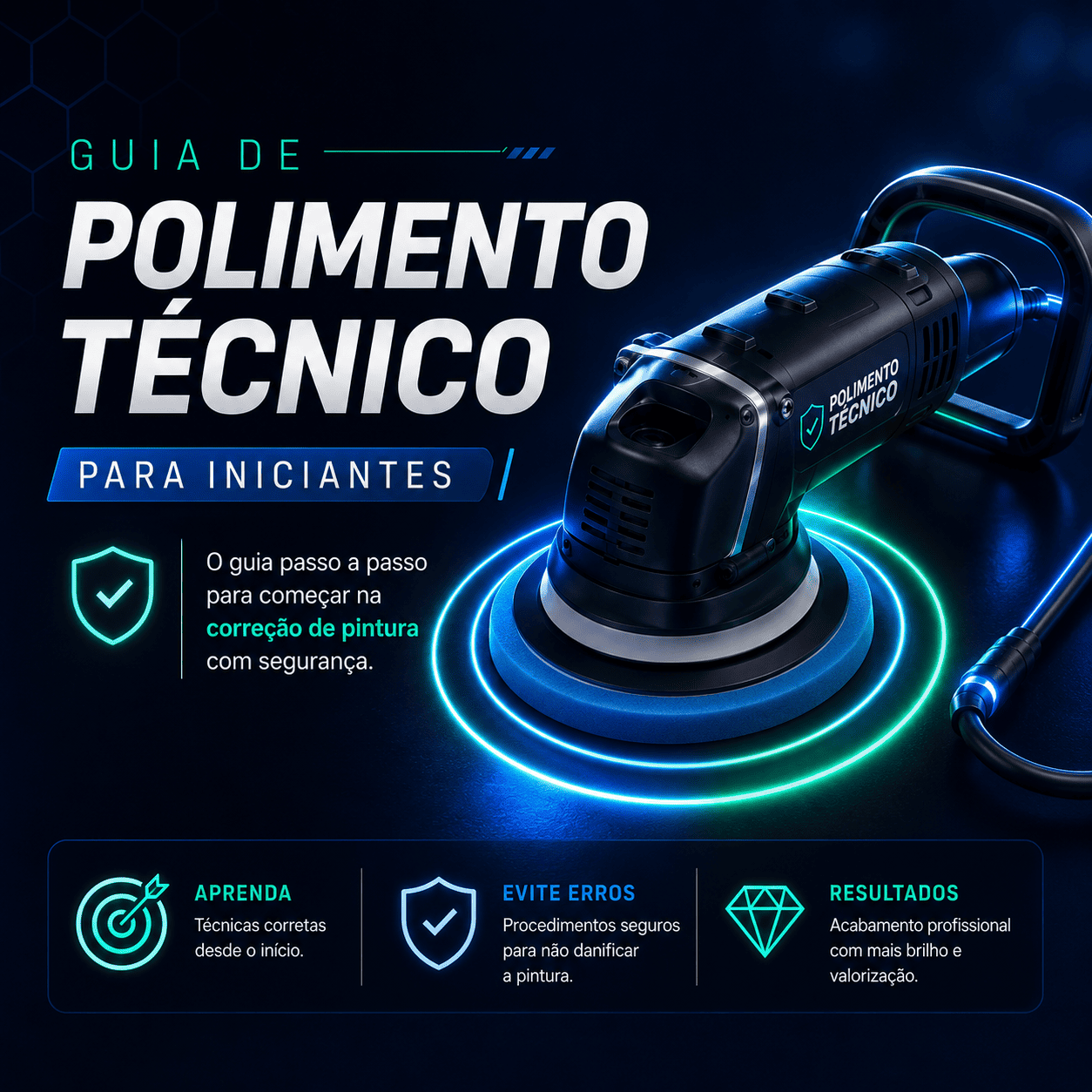 GUIA DE POLIMENTO TÉCNICO PARA INICIANTE