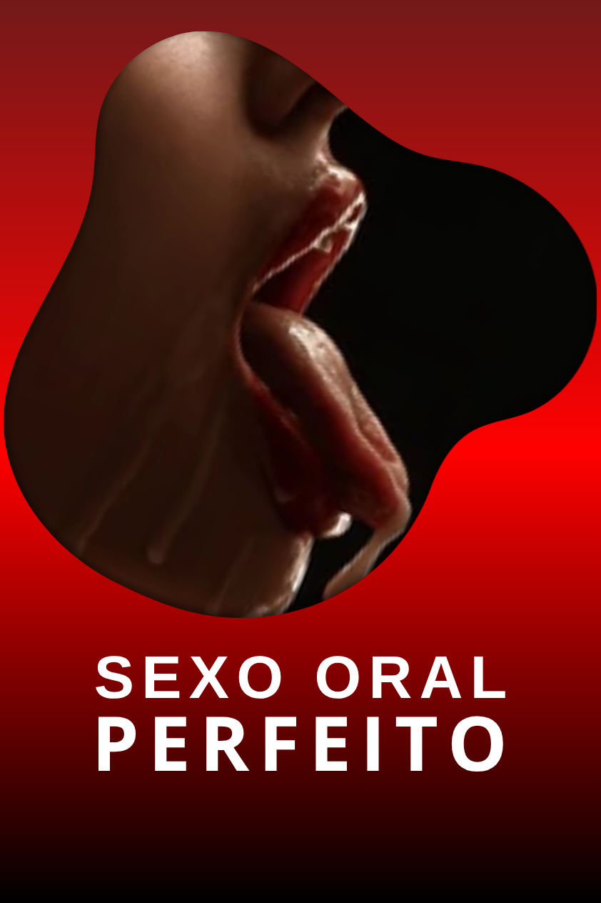 Módulo - Sexo Oral Perfeito