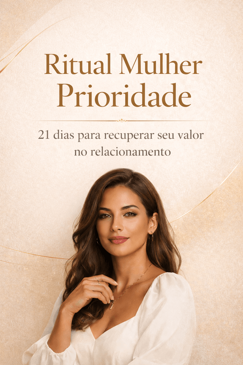 Ritual da Mulher Prioridade – 21 Dias