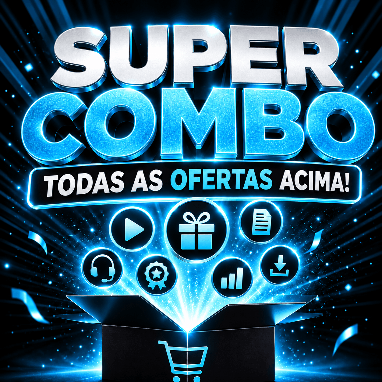 SUPER COMBO - TODAS OFERTAS ACIMA!