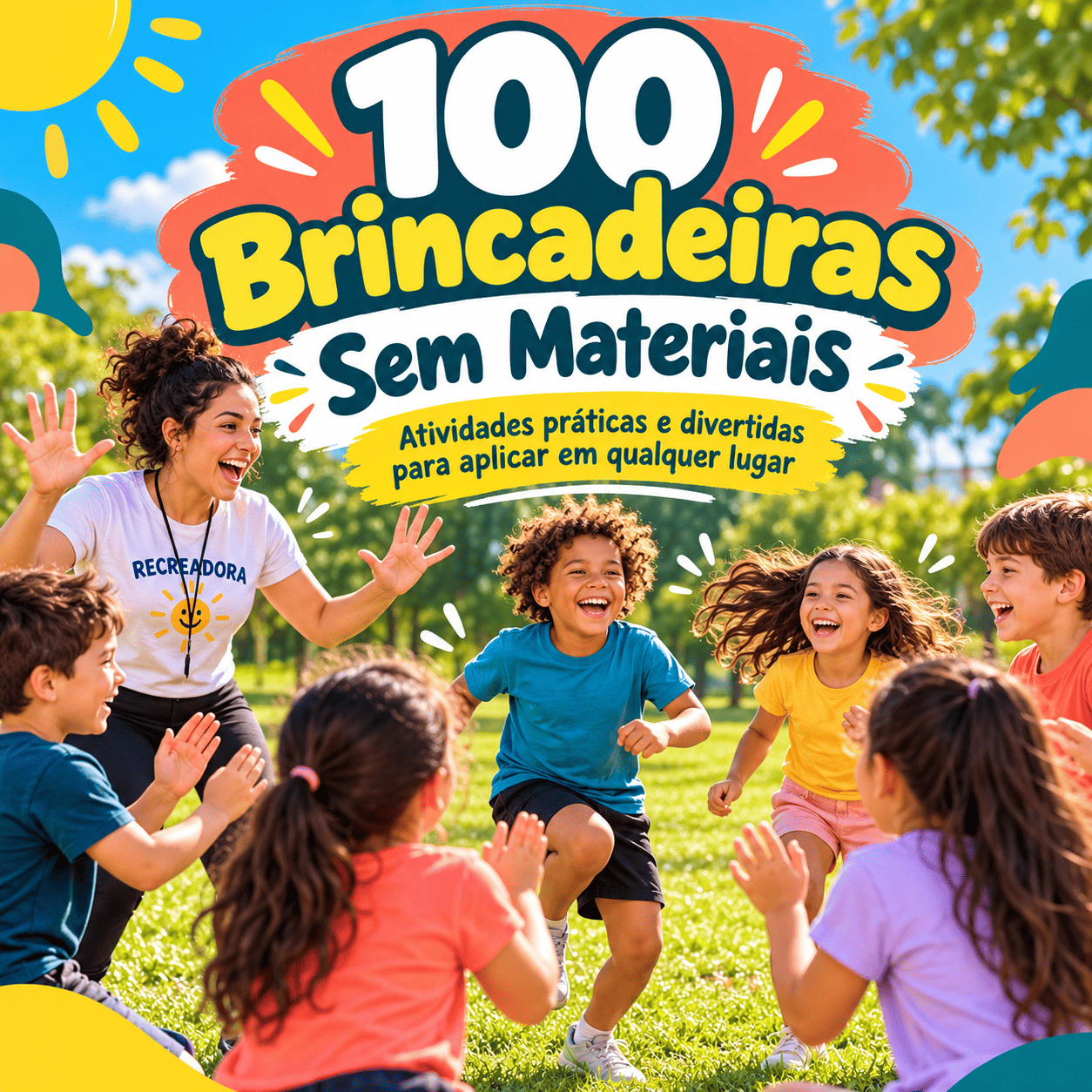 100 Brincadeiras Sem Materiais