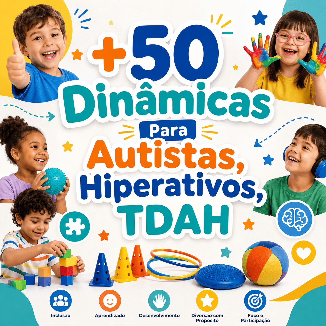 50 Dinâmicas p/ Autistas, Hiperativos 