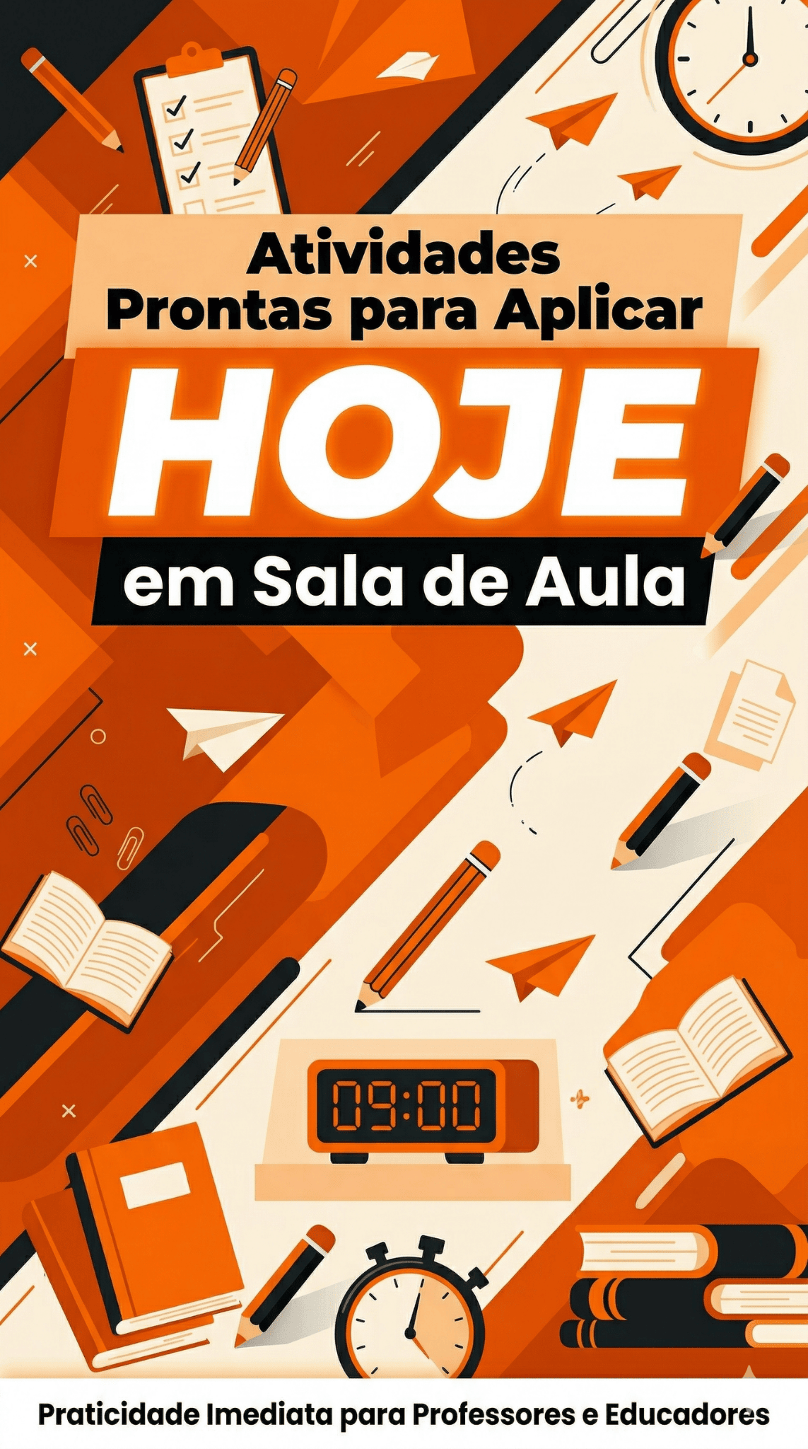 Atividades Prontas para Aplicar HOJE