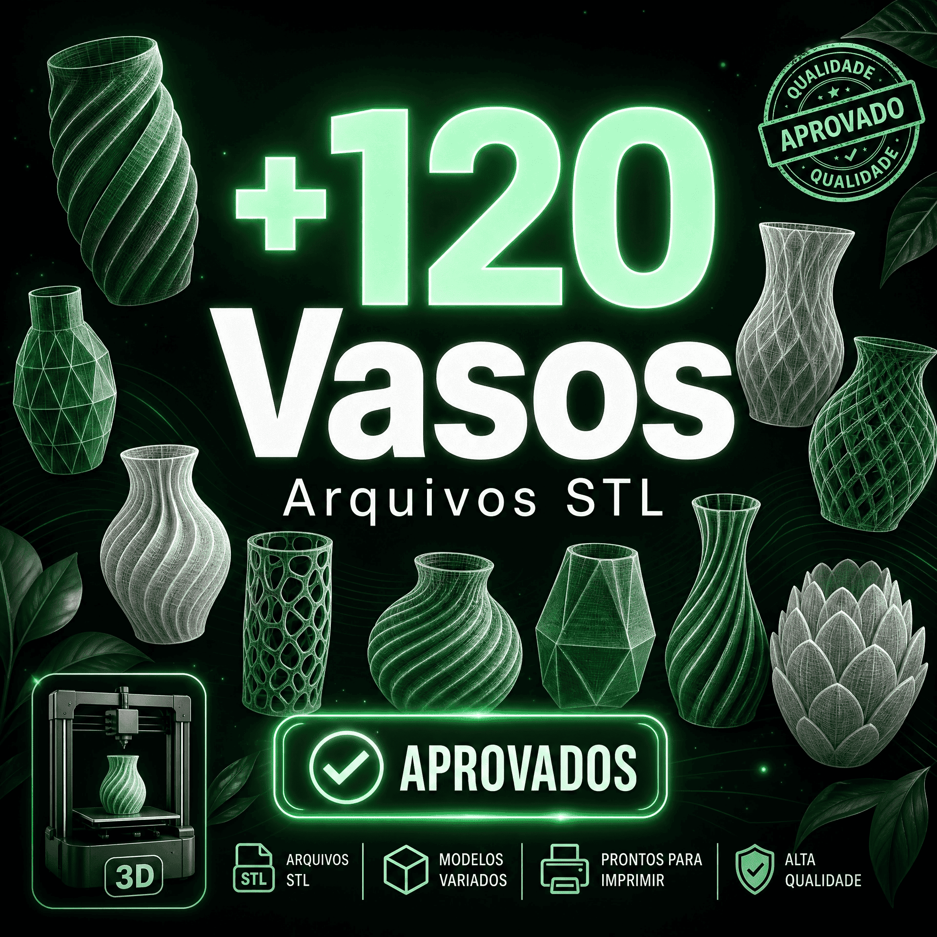 +120 ARQUIVOS DE VASOS STL APROVADOS