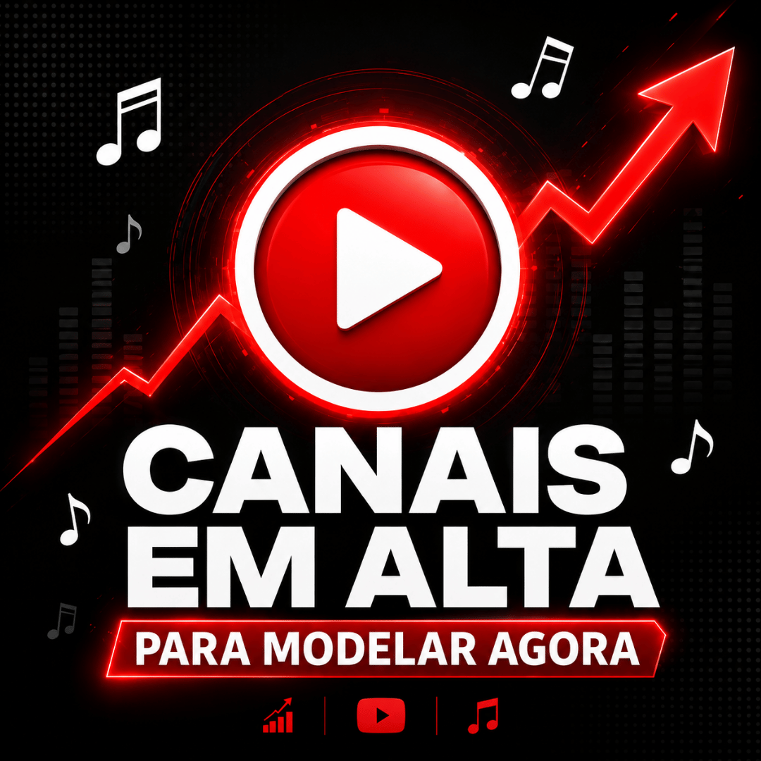 🚀 Canais em Alta Para Modelar Agora