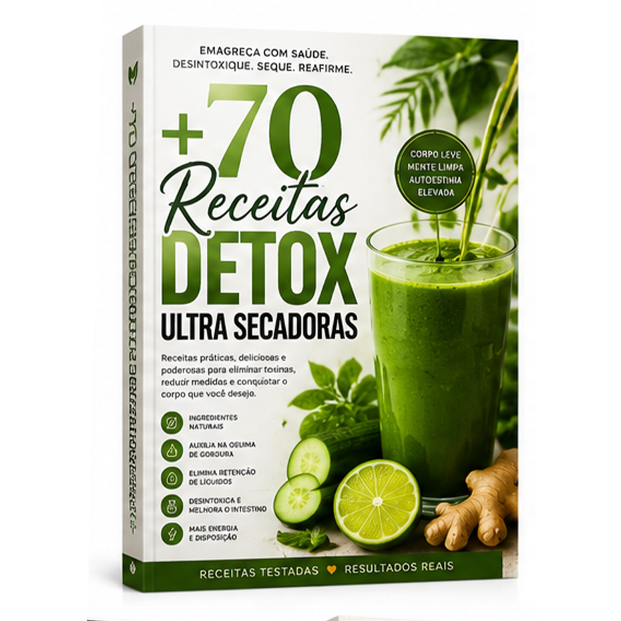 +70 Receitas Detox Ultra Secadoras