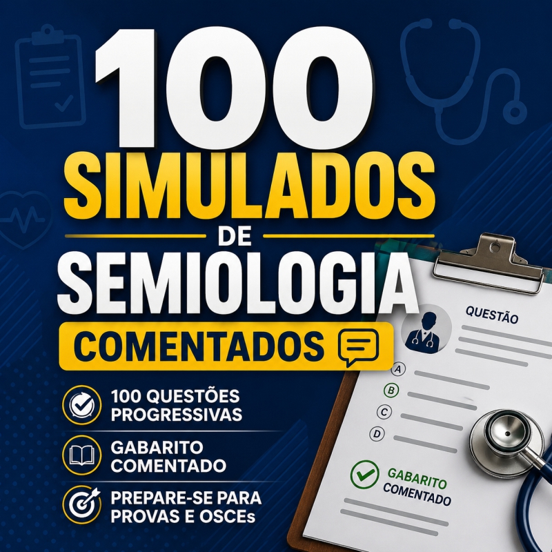 100 Simulados de Semiologia Comentados
