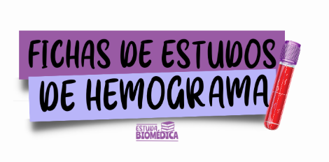 +30 Mini Fichas Estudo de Hemograma