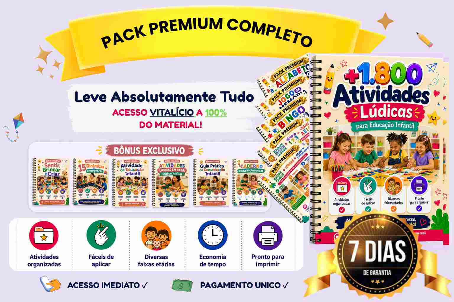 PACK PREMIUM Leve Todos Acima.
