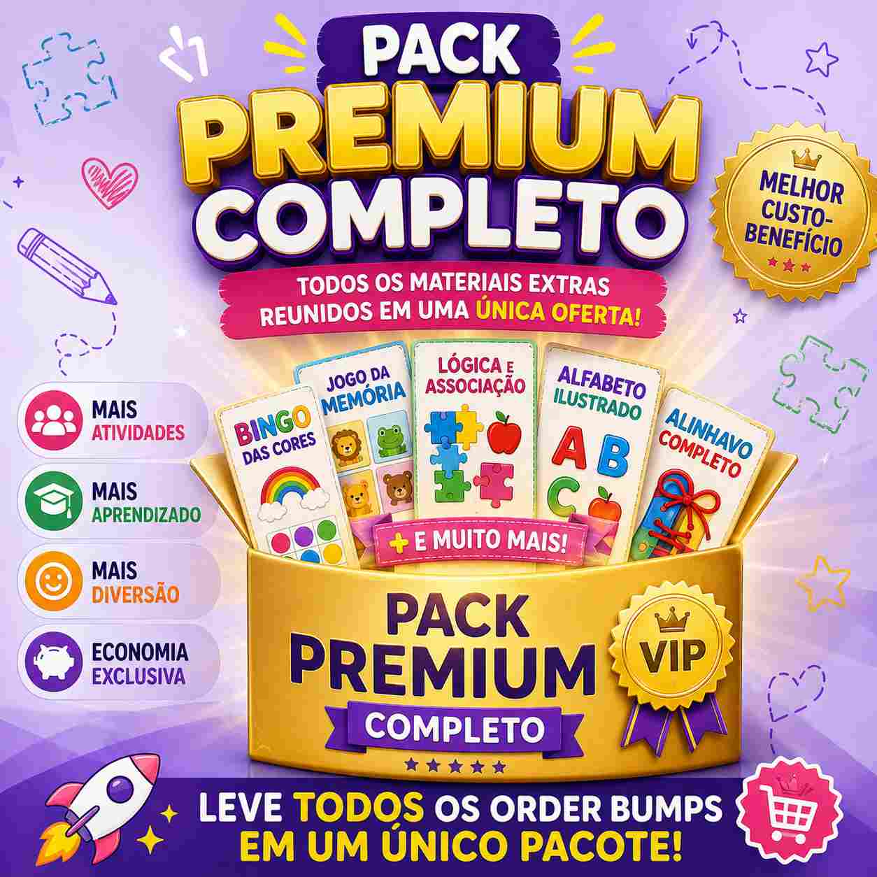 PACK PREMIUM Leve Todos Acima.
