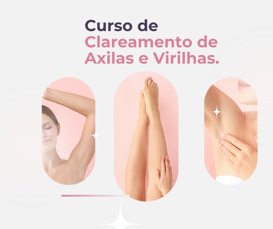  Clareamento de Axilas e Virilhas 