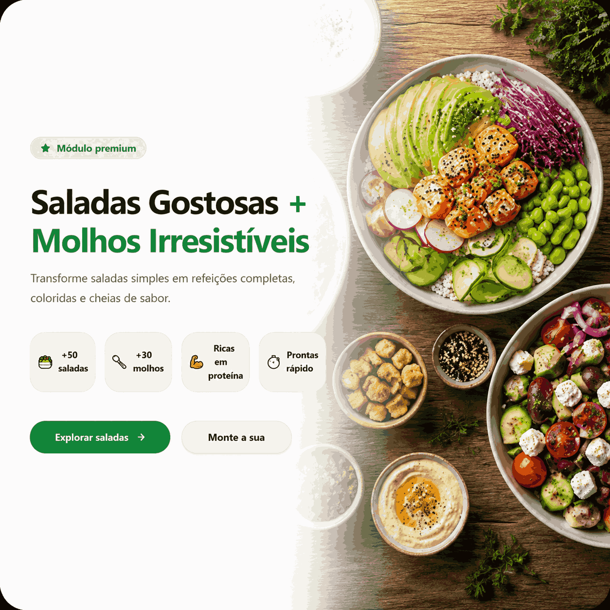 Saladas gostosas + molhos irresistíveis