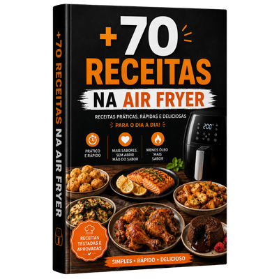 70 Receitas na Air Fryer