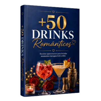  +50 Drinks Românticos e Bonitos
