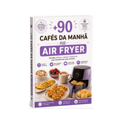 +90 Cafés da Manhã na Air Fryer