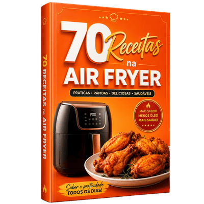 70 Receitas na Air Fryer
