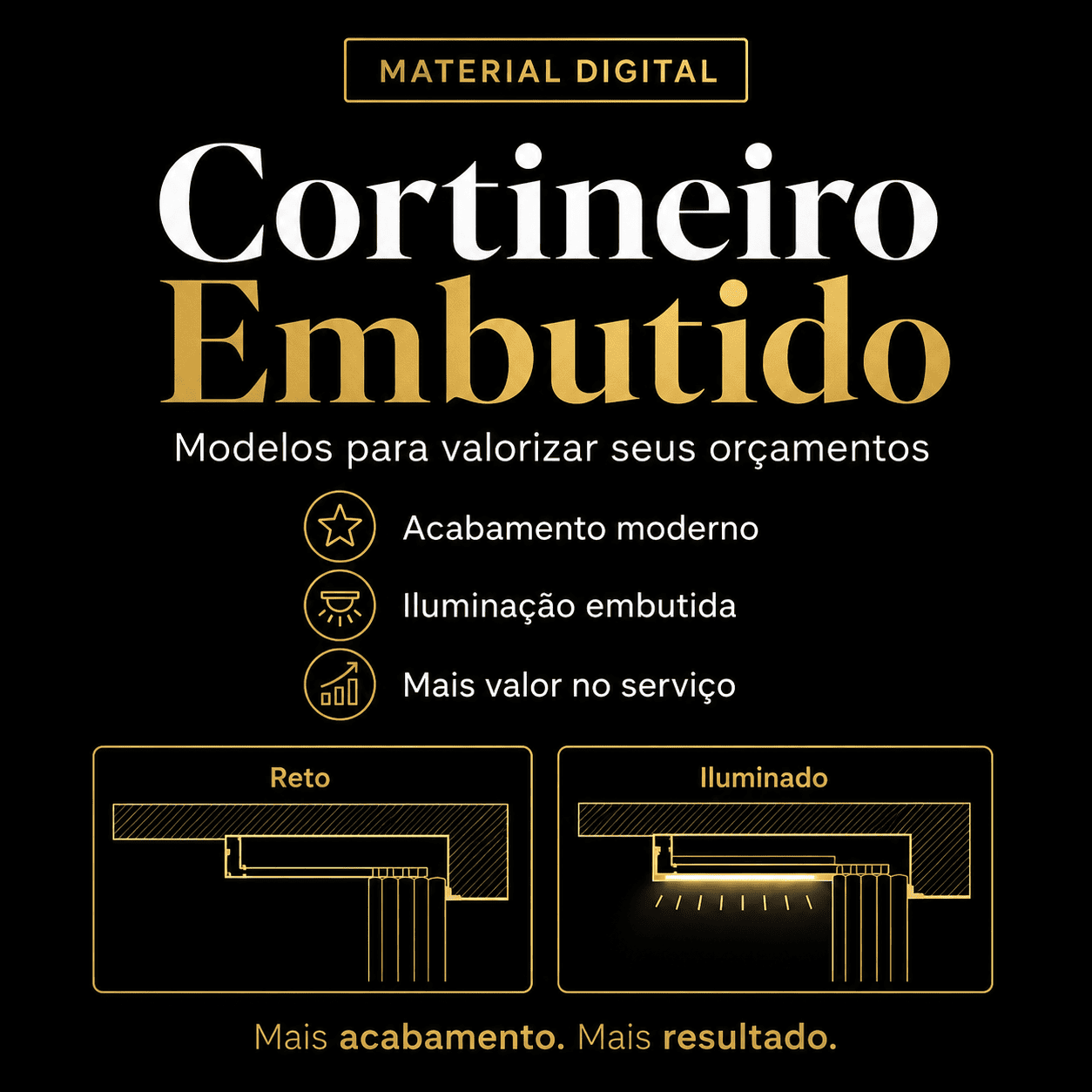 Cortineiro Embutido