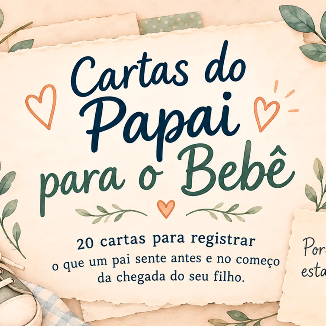 Cartas do Papai Para o Bebê
