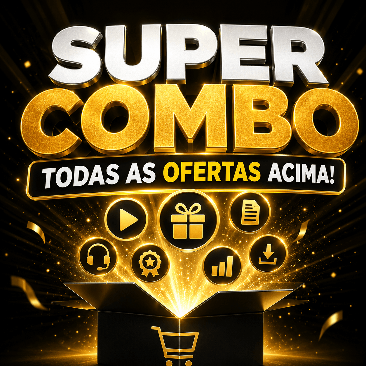 SUPER COMBO - TODAS OFERTAS ACIMA!