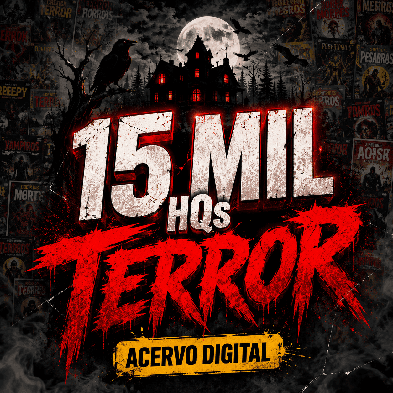 PACK COM +15000 HQs de TERROR