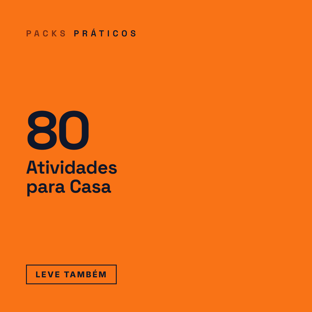 Leve também: 80 Atividades para Casa