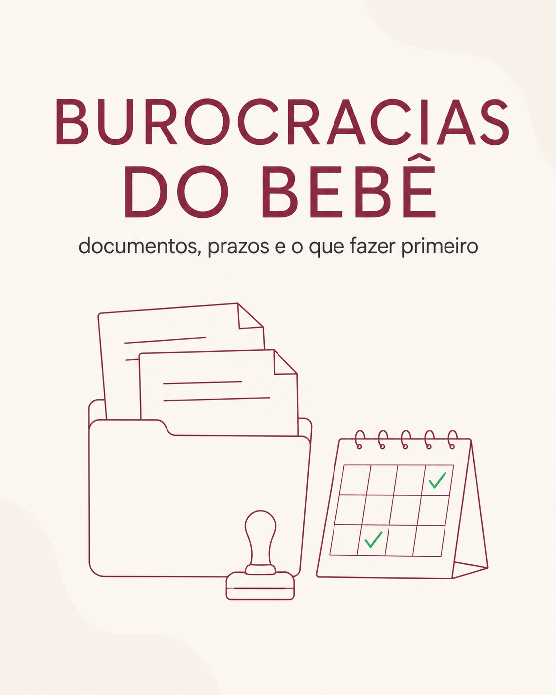 Burocracias do Bebê Resolvidas