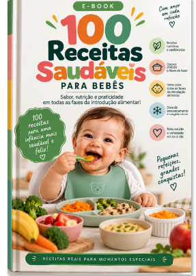 🥕 100 Receitas Saudáveis para Bebês