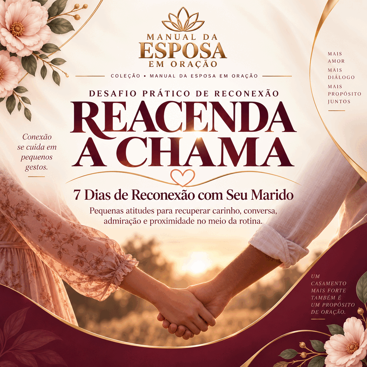 ❤️ Reacenda a Chama - Guia Prático