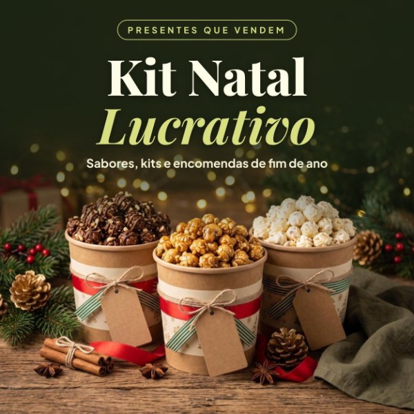 Kit Natal Lucrativo: sua pipoca vira o presente mais vendido do fim de ano