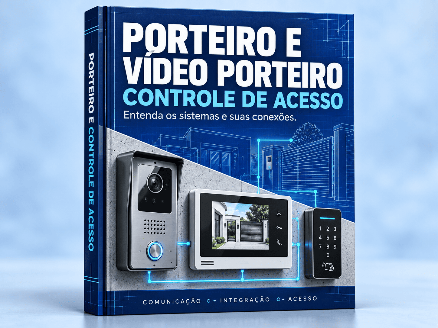 Porteiro, Vídeo Porteiro e Acesso