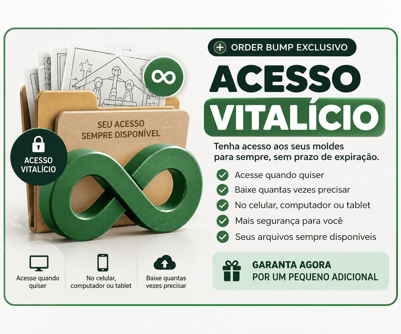 🔒 ACESSO VITALÍCIO AOS SEUS MOLDES